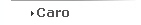 Caro
