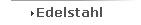 Edelstahl