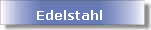 Edelstahl