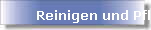 Reinigen und Pflegen