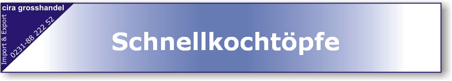 Schnellkochtpfe